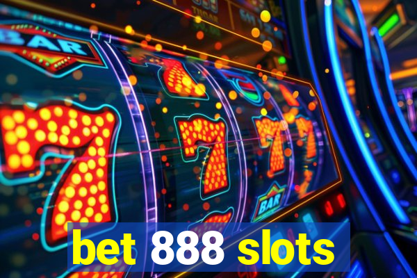 bet 888 slots